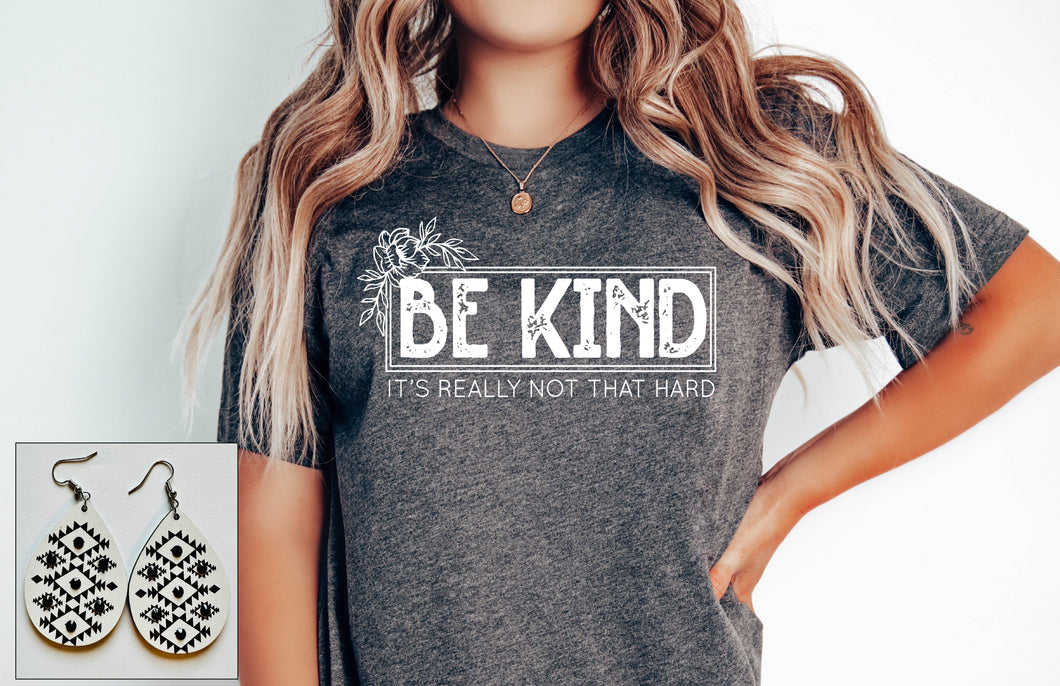 Be Kind- Not That Hard